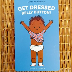 Get Dressed, Belly Button!