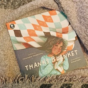 "Thanks Blanket" um livro ilustrado com uma história comovente sobre a gratidão e crescimento.