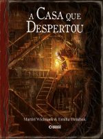 A casa que despertou