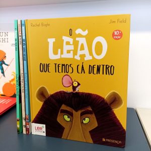 O Leão Que Temos Cá Dentro, livro ilustrado, sentimentos, emoções, coragem, animais,