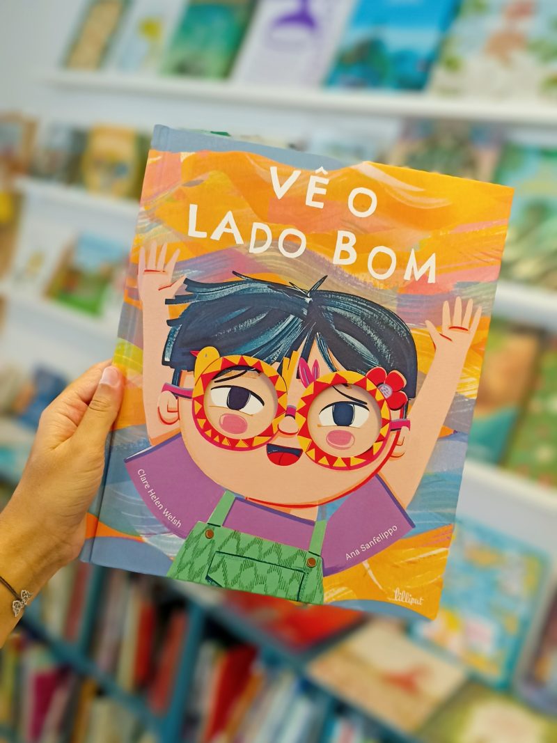 O livro "Vê o lado bom" ajuda a perceber que às vezes temos de mudar de perspetiva se algo não corre da maneira que esperávamos.