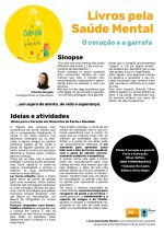 "O Coração e a Garrafa" fala-nos de uma menina fascinada com o mundo à sua volta. Até que um dia algo aconteceu que a fez pegar no seu coração e guardá-lo num sítio seguro.