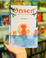 Os protagonistas do livro "Onsen - Qué hacen los monos?" são macacos que vivem no topo de uma montanha nevada e procuram calor nas suas fontes termais.