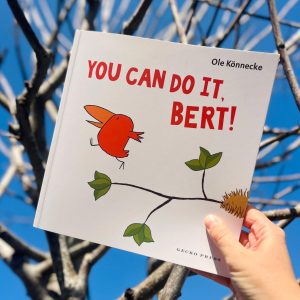 O livro ilustrado em inglês “You can do it, Bert!” é bastante inspirador e é sobre dar o primeiro passo, que motivará qualquer pessoa que esteja prestes a embarcar em uma nova aventura.