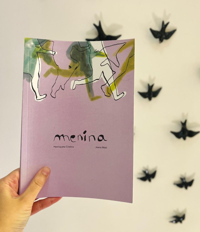“Menina” é um livro ilustrado infanto-juvenil com cocriação da escritora Henriqueta Cristina e da ilustradora Joana Mosi.